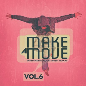 Make a Move, Vol. 6
