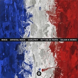 Ni**as in Paris (Kilian K Remix) [Explicit]