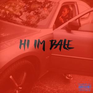 Hi I'm DALE (Explicit)