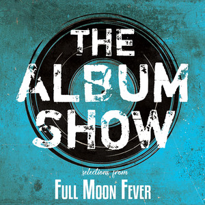 Selections from "Full Moon Fever"