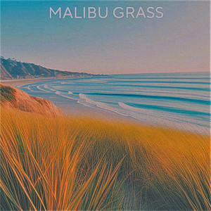 Malibu Grass (Explicit)