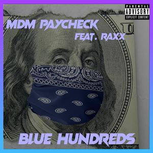 Blue Hundreds (feat. RAXX) (Explicit)