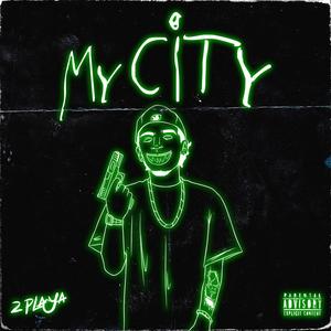 my city (Explicit)