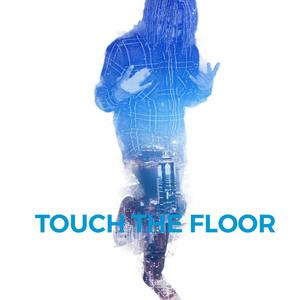 Touch The Floor (Explicit)