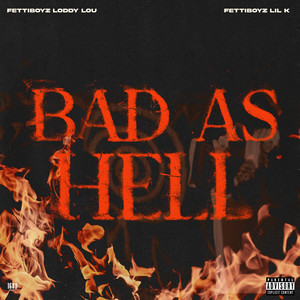 Bad as Hell (Explicit)