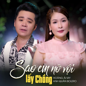 Sao Em Nỡ Vội Lấy Chồng