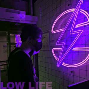 Low Life (Explicit)