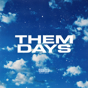 Them Days (Explicit)