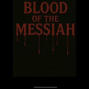 Blood of the Messiah