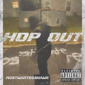 HOP OUT (Explicit)