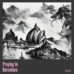 Praying in Barcelona