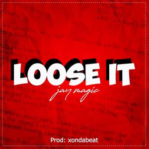 Loose it