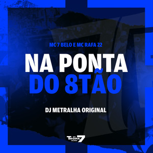 NA PONTA DO 8TÃO (Explicit)