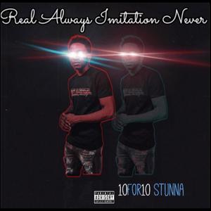 Real Always Imitation Never (Explicit)