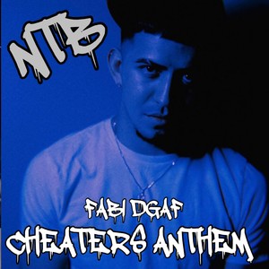 Cheaters Anthem (Explicit)