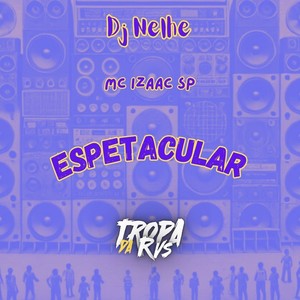 ESPETACULAR (Explicit)