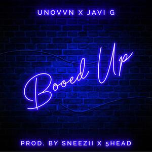 Booed Up(feat. Javi G) (Explicit)