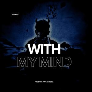 With My Mind (Explicit)