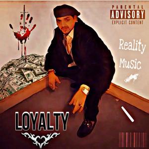 Loyalty (Explicit)