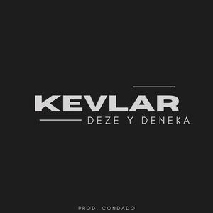 KEVLAR (feat. Condado) (Explicit)