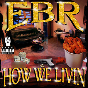 How We Livin (Explicit)