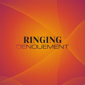 Ringing Denouement