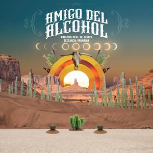 Amigo del Alcohol (feat. Elegancia Prohibida)