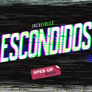 Escondidos - Sped Up Remix