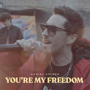 You're My Freedom
