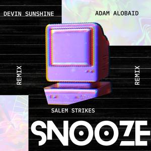 Snooze (feat. Adam Alobaid & Devin Sunshine) (Hyperpop Remix|Explicit)