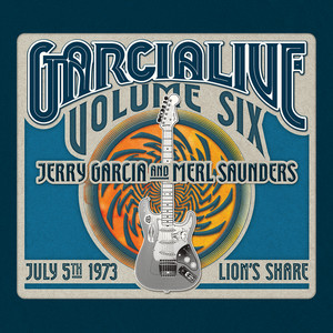 GarciaLive Volume Six: July 5th, 1973 Lion's Share