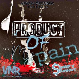 Product Of My Pain (The Ep) [Explicit]