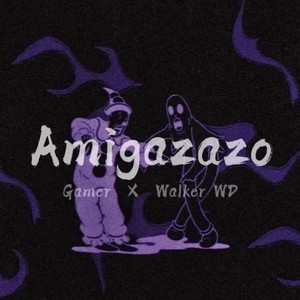 Amigazazo (Explicit)