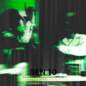 BEN 10 (feat. ILY Truly) [Explicit]