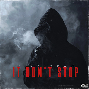 It Don’t Stop (Explicit)