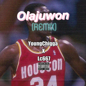 YoungChigga - Olajuwon (Remix)