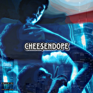 Cheese & Dope Freestyle (Explicit)