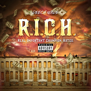 R.I.C.H.(Real, Important, Champion, Hated) (Explicit)