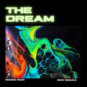 The Dream (Explicit)