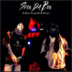 Spin Da Bin (feat. Skennard) [Explicit]