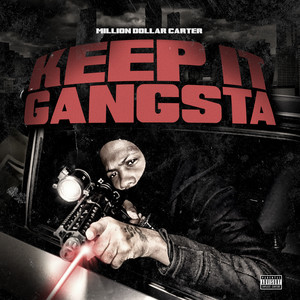 Keep It Gangsta (Explicit)