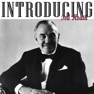 Introducing Ted Heath