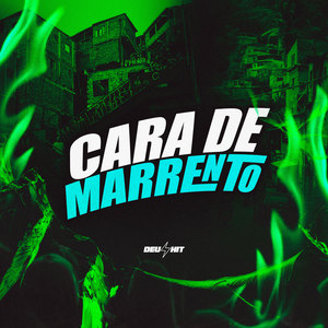 Cara de Marrento (Explicit)