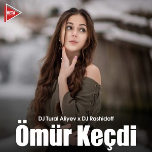 Ömür Keçdi (Remix)