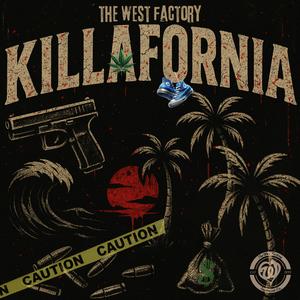 Killafornia (feat. Buc Tha Great) (Explicit)
