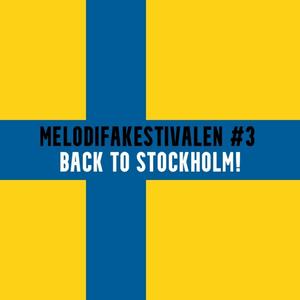 Melodifakestivalen Back to Stockholm! (Explicit)