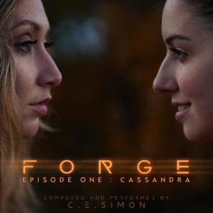 FORGE Episode One: Cassandra (Original Short Film Soundtrack)