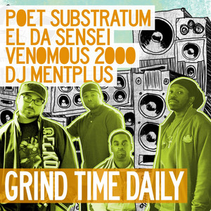 Grind Time Daily (feat. El Da Sensei & Venomous 2000) - Single