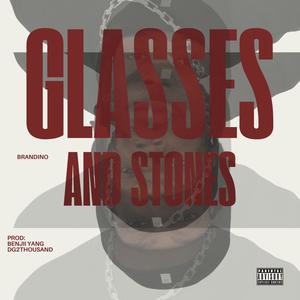 glasses and stones (Explicit)