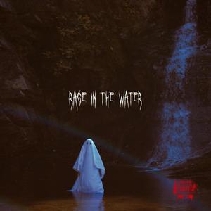 Rage In The Water (Explicit)